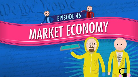 Market Economy: Crash Course Government #46