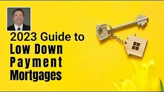 2023 Guide To Low Down Payment Mortgages