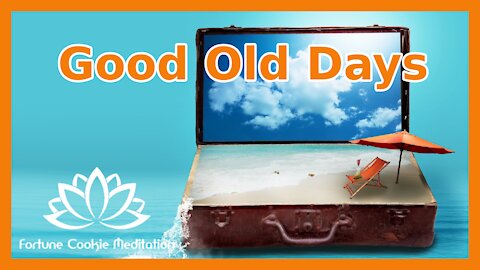 ♥️[Good Old Days, Relax, Meditate, Yoga, Good Memories, Positive healing Energy, peaceful Living]