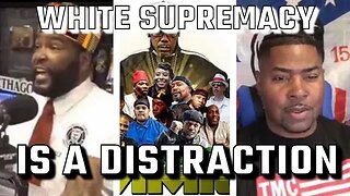 White Supremacy is MOSTLY a Distraction