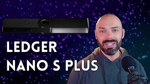 Ledger Nano S Plus VS EVERYTHING ELSE (It's That Good) - unboxing