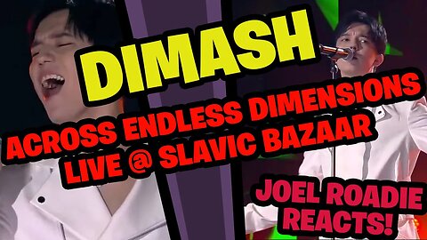 Dimash - Across Endless Dimensions (Slavic Bazaar) 2021 - Roadie Reacts