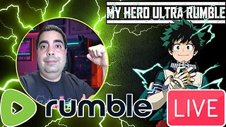 LIVE Replay - My Hero Ultra Rumble [11/8/2023] | Anime Wednesday