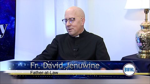 Living Exponentially: Father David Jenuwine, Father-at-Law