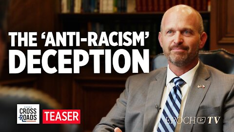 The Racist Rhetoric of 'Anti-Racism'—Interview With Kevin Roberts on the Deception of CRT