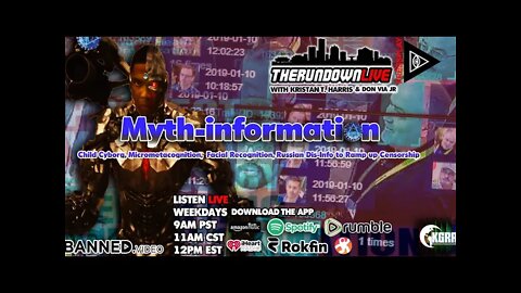 The Rundown Live #823 - Myth-information, Child Cyborg, Micrometacognition, Facial Recognition
