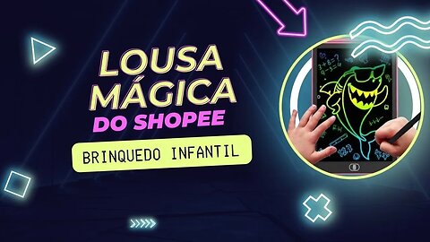 Lousa Mágica Chegou do Shopee Depois de MUITO ATRASO!!!