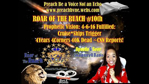 ROAR OF THE RUACH #10 Prophetic Fulfilled:Cruise *ShipsTrigger 4Years 4Corners 40K Dead