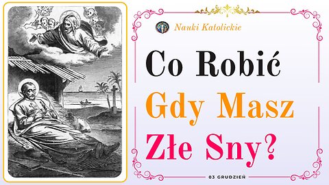 Co Robić Gdy Masz Złe Sny? | 03 Grudzień