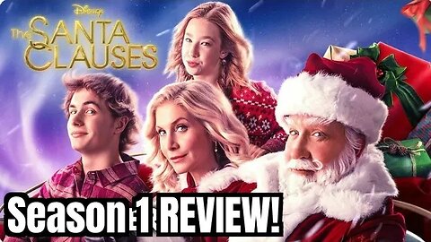 THE SANTA CLAUSES Season 1 Review!!- (SHOCKING, Light Spoilers!)... 😱❤️🤯💯🍿🥳😂👌