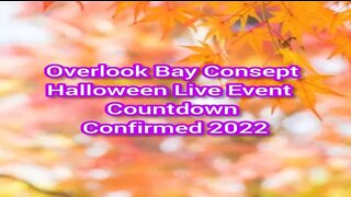 Premiere! Overlook Bay Consept Halloween Live Event Countdown Confirmed 2022 [15.10.2022 г.]