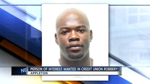 Appleton Police identify person of interest in Capital Credit Union robbery