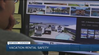 Dont Waste Your Money: Vacation Rental Safety