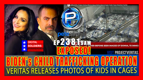 EP 2381-9AM VERITAS RELEASE: Photos Of ‘Kids In Cages’ Leaked From Inside Migrant Facilities