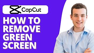 How To Remove Green Screen In Capcut