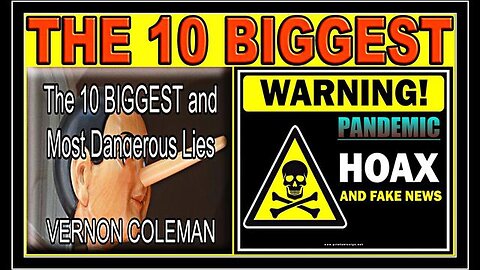 THE 10 BIGGEST AND MOST DANGEROUS LIES (THEY'VE TOLD SINCE EARLY 2020)