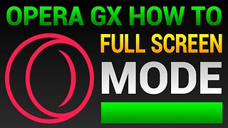 How To Enter And Exit Full Screen In Opera GX (Full Screen Mode)