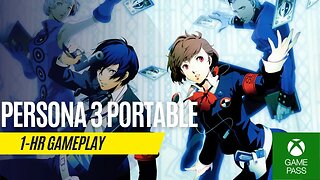 Persona 3 Portable - 1 Hour Gameplay - Xbox Series S