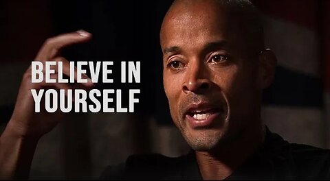 BELIEVE IN YOURSELF - David Goggins Motivational Speech (The Key to Overcoming Obstacles)