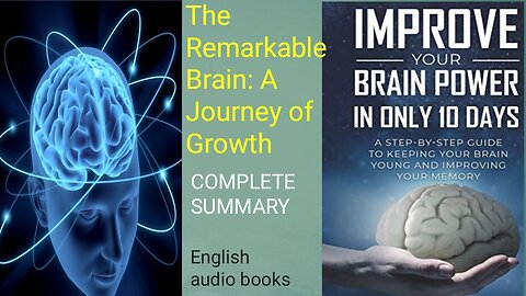 Unveiling The Remarkable Brain: A Journey of Growth | English audio books