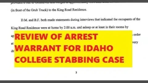 Part 1 Of 3 - Review Of Arrest Warrant Affidavit For Idaho Case - Suspect: Bryan C. Kohberger