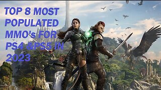 Top 8 most populated MMO's for Playstation 4 & Playstation 5 in 2023