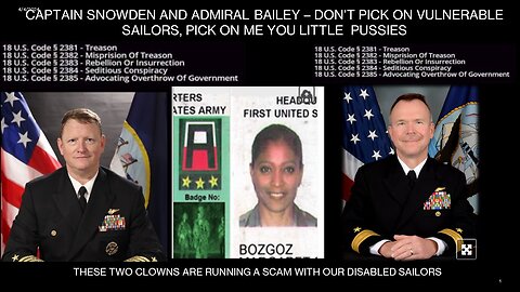 IT'S ABOUT POWER AND CONTROL - REALLY? I CHALLENGE YOU CPT SNOWDEN/ADMIRAL BAILEY - PUSSIES