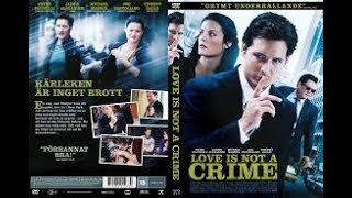 LOVE IS NOT A CRIME TRAILER