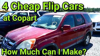 Getting 4 Cheap Copart Flip Cars, How Much Can I Make?