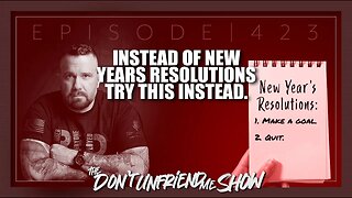 New Year’s resolutions do not work, try this instead. Ep.423 | 03JAN22