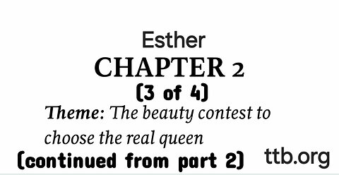 Esther Chapter 2 (Bible Study) (3 of 4)