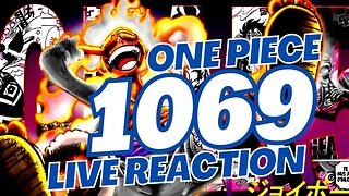 One Piece Chapter 1069 Live Reaction! 🔴 | 10/10 Chapter!!! | Luffy VS Rob Lucci!