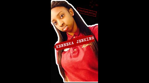 🗣 Caso Kenneka Jenkins.