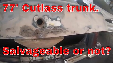 Is the Cutlass trunk junk, or can it be saved?