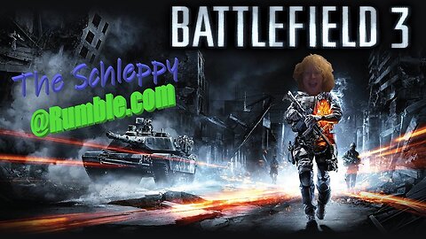 ✨Battlefield 3✨TheSchleppy is fighting commies