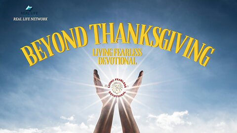 Beyond Thanksgiving