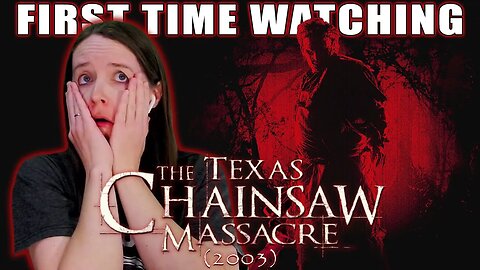 Texas Chainsaw Massacre (2003) | Movie Reaction | First Time Watching | Scarier Than The Original!?!