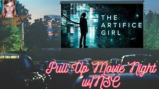 The Artifice Girl: A Live Movie Analysis