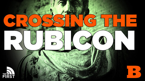 The Meaning of Crossing the Rubicon