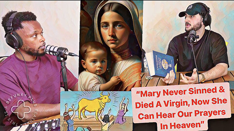 Italian Catholic Guy Believes The Bible Is Incomplete, Believes In Purgatory & Mary Was Sinless