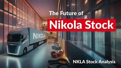 The Rise and Fall of EV Stocks: What’s Next? NKLA Stock Prediction