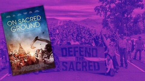 On Sacred Ground: Big Oil’s War On Native Land Is Worse Than You Think