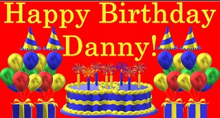 Happy Birthday 3D - Happy Birthday Danny - Happy Birthday To You - Happy Birthday Song