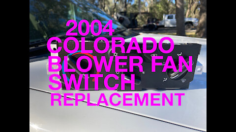 Chevy Colorado blower switch replacement