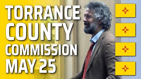 Torrance County Commission, Estancia, New Mexico, May 25, 2022