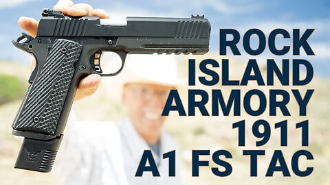 Rock Island Armory 1911 A1 FS TAC: Low Cost, High Return