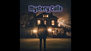 Mystery Calls