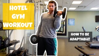HOTEL GYM TOTAL BODY WORKOUT| If Your Body Can't Adapt You Die