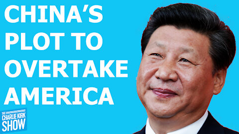 CHINA'S PLOT TO OVERTAKE AMERICA