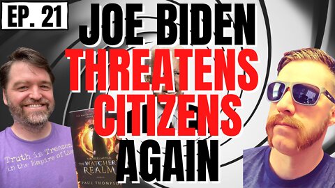 Joe Biden THREATENS US Citizens with WAR… again w/ Paul Thompson (WARTIME PROPAGANDA ep.21)